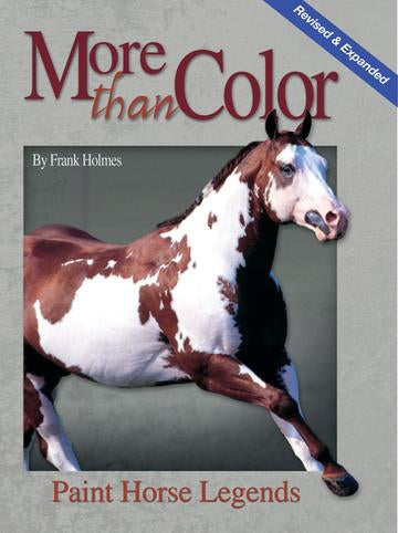 'More than Color - Paint Horse Legens' by Western Horseman®