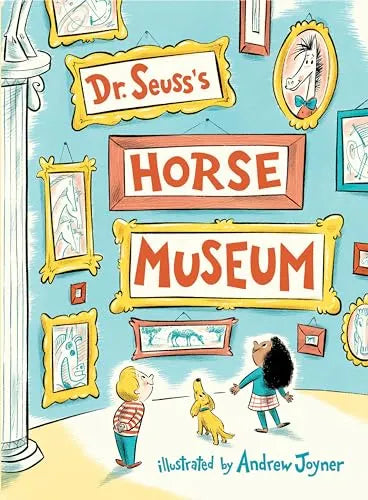 Dr. Suess® "Horse Museum" Book