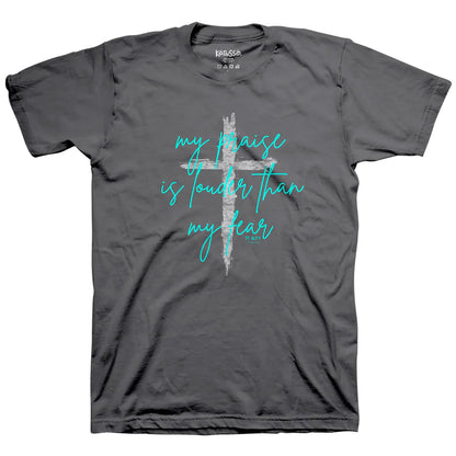 'My Praise is Louder than My Fear' Women's T-Shirt by Kerusso®