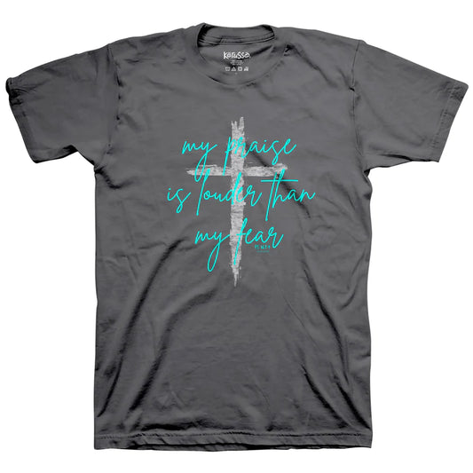 'My Praise is Louder than My Fear' Women's T-Shirt by Kerusso®