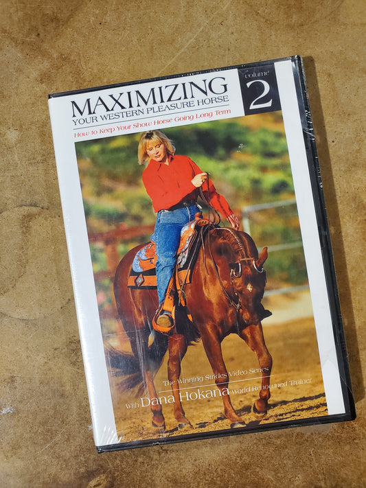 'Maximizing Your Western Pleasure Horse - Volume 2' by Dana Hokana®