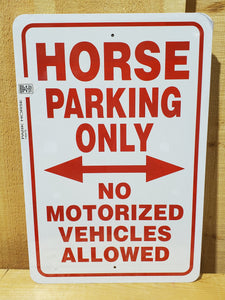 'Horse Parking Only' Sign