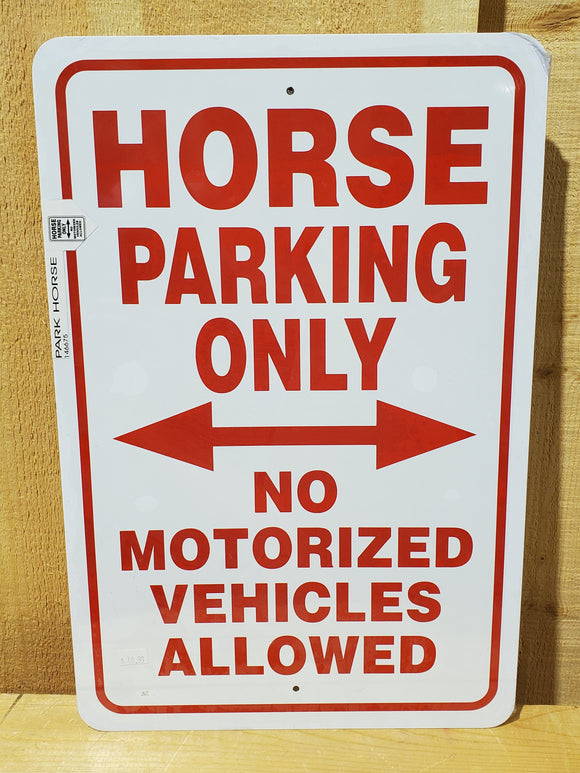 'Horse Parking Only' Sign