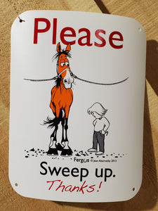Fergus™ 'Sweep Up' Sign