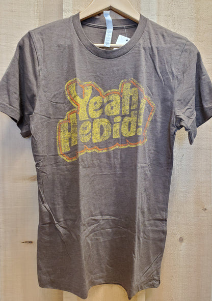 'Yeah He Did!' Heather Brown T-Shirt by Dale Brisby™