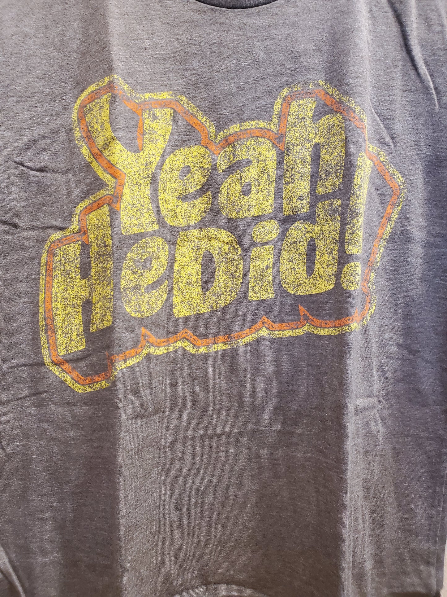 'Yeah He Did!' Heather Brown T-Shirt by Dale Brisby™