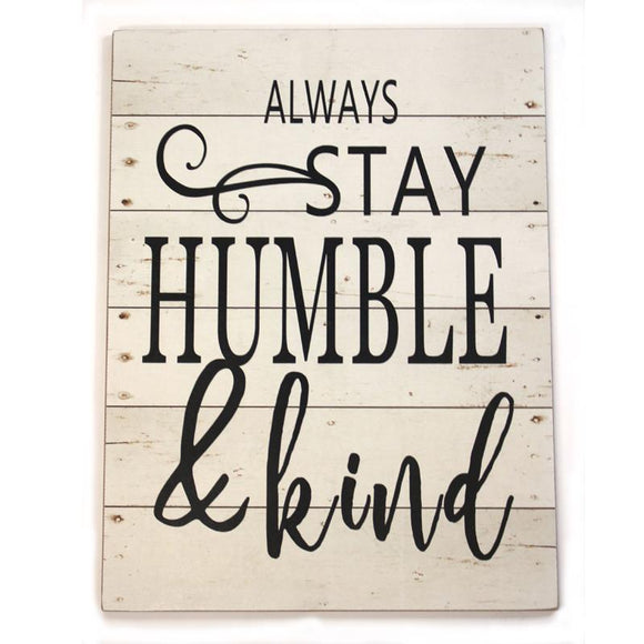 'Humble & Kind' Sign by Koppers®