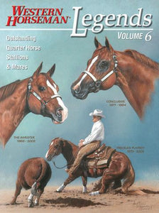 'Legends - Volume 6' by Western Horseman®