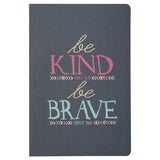'Be Kind - Be Brave' Grey Journal by Kerusso®